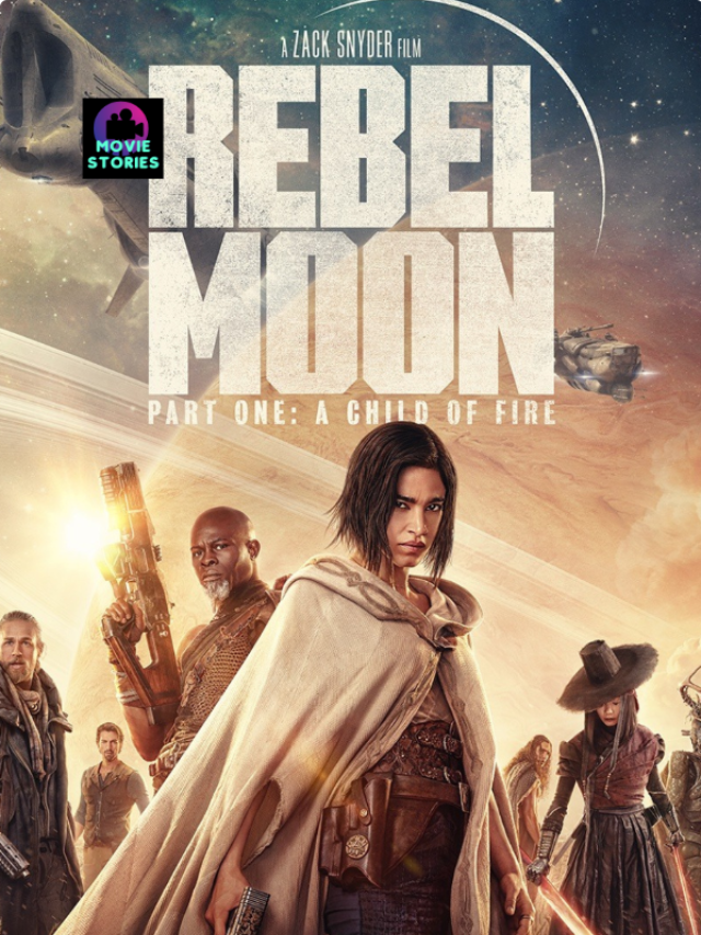 New Movies Out-Rebel Moon: A Sci-Fi Epic from Zack Snyder (2023)