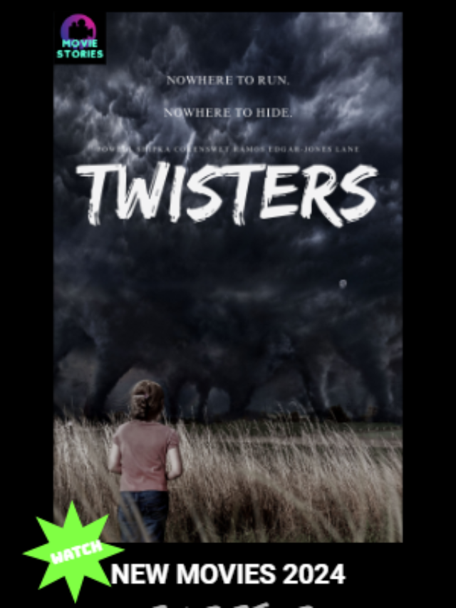 New Movies 2024- TWISTERS