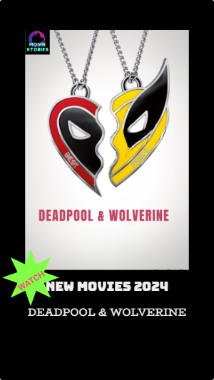 New Movies 2024: Deadpool & Wolverine